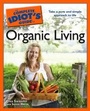 Cover: The Complete Idiot's Guide to Organic Living - Alpha