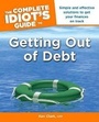 Cover: The Complete Idiot's Guide to Getting Out of Debt - Alpha