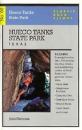 Cover: Classic Rock Climbs No. 06 Hueco Tanks State Park, Texas - Falcon Guides