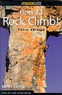 Cover: How to Rock Climb - Falcon Press Publishing Co Inc.,U.S.