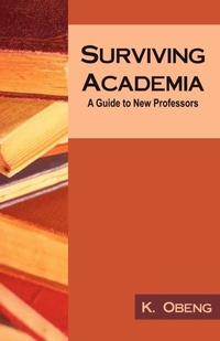 Enlarge image Cover: Surviving Academia - Universal Publishers