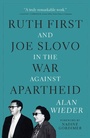 Cover: Ruth First and Joe Slovo in the War to End Apartheid - Monthly Review Press,U.S.