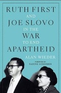 Cover: Ruth First and Joe Slovo in the War to End Apartheid - Monthly Review Press,U.S.