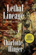 Cover: Lethal Lineage - Poisoned Pen Press