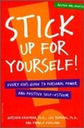 Cover: Stick Up for Yourself! - Free Spirit Publishing Inc.,U.S.