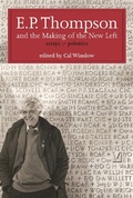 Cover: E.P. Thompson and the Making of the New Left - Monthly Review Press,U.S.