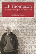 Cover: E.P. Thompson and the Making of the New Left - Monthly Review Press,U.S.