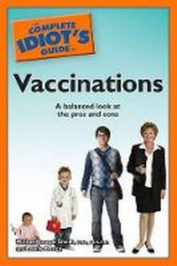 Enlarge image Cover: The Complete Idiot's Guide to Vaccinations - Alpha Books