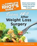 Cover: Complete Idiot's Guide to Eating Well After Weight Loss Surgery - Alpha Books