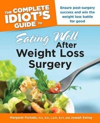 Enlarge image Cover: Complete Idiot's Guide to Eating Well After Weight Loss Surgery - Alpha Books
