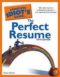 Enlarge image Cover: The Complete Idiot's Guide to the Perfect Resume, 5th Edition - Alpha
