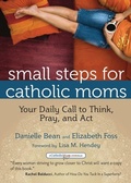 Cover: Small Steps for Catholic Moms - Ave Maria Press