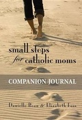 Cover: Small Steps for Catholic Moms Companion Journal - Circle Press