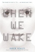 Cover: When We Wake - Little, Brown & Company