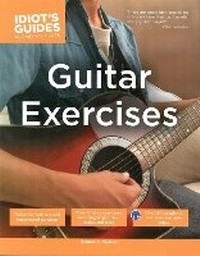 Enlarge image Cover: The Complete Idiot's Guide to Guitar Exercises - Alpha Books