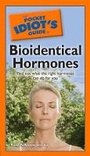 Cover: The Pocket Idiot's Guide to Bioidentical Hormones - Alpha