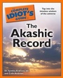 Cover: Complete Idiot's Guide to the Akashic Record - Alpha Books