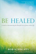 Cover: Be Healed - Ave Maria Press