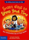 Cover: Smart Ways To Spend Your Time - Free Spirit Publishing Inc.,U.S.