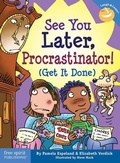Cover: See You Later, Procrastinator! - Free Spirit Publishing Inc.,U.S.