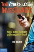 Cover: Teen Cyberbullying Investigated - Free Spirit Publishing Inc.,U.S.