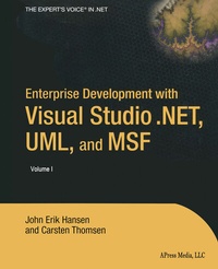 Abbildung von: Enterprise Development with Visual Studio .NET, UML, and MSF - Apress