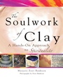 Cover: Soulwork of Clay - SkyLight Paths Publishing,US