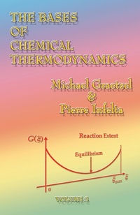 Abbildung von: The Bases of Chemical Thermodynamics - Universal Publishers