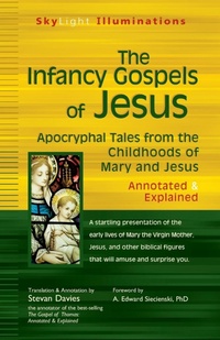 Enlarge image Cover: Infancy Gospels of Jesus - SkyLight Paths Publishing,US