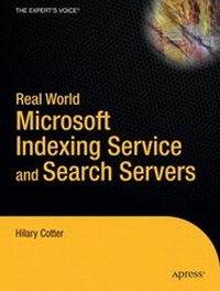 Enlarge image Cover: Real World Microsoft Indexing Service and Search Servers - Springer