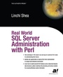 Cover: Real World SQL Server Administration with Perl - APress