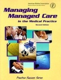 Cover: Managing Managed Care - American Medical Association