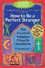 Cover: How to be a Perfect Stranger - SkyLight Paths Publishing,US