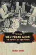 Cover: Tied to the Great Packing Machine - University of Iowa Press