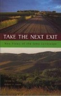 Enlarge image Cover: Take The Next Exit - University of Iowa Press