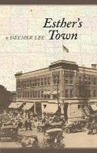 Enlarge image Cover: Esther's Town - University of Iowa Press