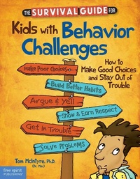 Enlarge image Cover: The Survival Guide for Kids with Behavior Challenges - Free Spirit Publishing Inc.,U.S.
