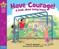 Enlarge image Cover: Have Courage! - Free Spirit Publishing Inc.,U.S.