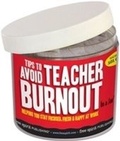 Cover: Tips to Avoid Teacher Burnout In a Jar (R) - Free Spirit Publishing Inc.,U.S.