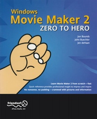 Abbildung von: Windows Movie Maker 2 Zero to Hero - Friends of Ed