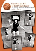 Cover: From Six-on-six to Full Court Press - University of Iowa Press
