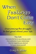 Cover: When Feelings Don't Come Easy - Publish America