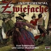 Abbildung von: ZWIEFACHE-instrumental - BOGNER RECORDS Vertriebs GmbH&Co KG / Rottach-Egern