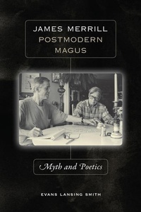 Enlarge image Cover: James Merrill, Postmodern Magus - University of Iowa Press