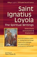 Cover: Saint Ignatius Loyola-The Spiritual Writings - SkyLight Paths