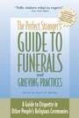 Cover: The Perfect Stranger's Guide to Funerals and Grieving Practices - SkyLight Paths