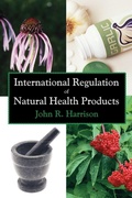 Cover: International Regulation of Natural Health Products - Universal Publishers