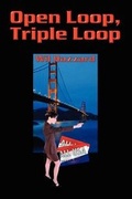 Abbildung von: Open Loop, Triple Loop - America Star Books
