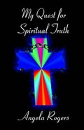 Cover: My Quest for Spiritual Truth - Publish America