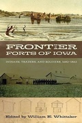 Cover: Frontier Forts of Iowa - University of Iowa Press